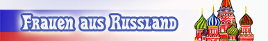 Sonderaktion: Frauen aus Russland